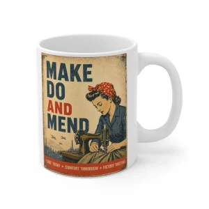 Home Front - Make Do and Mend Poster Style - Mug